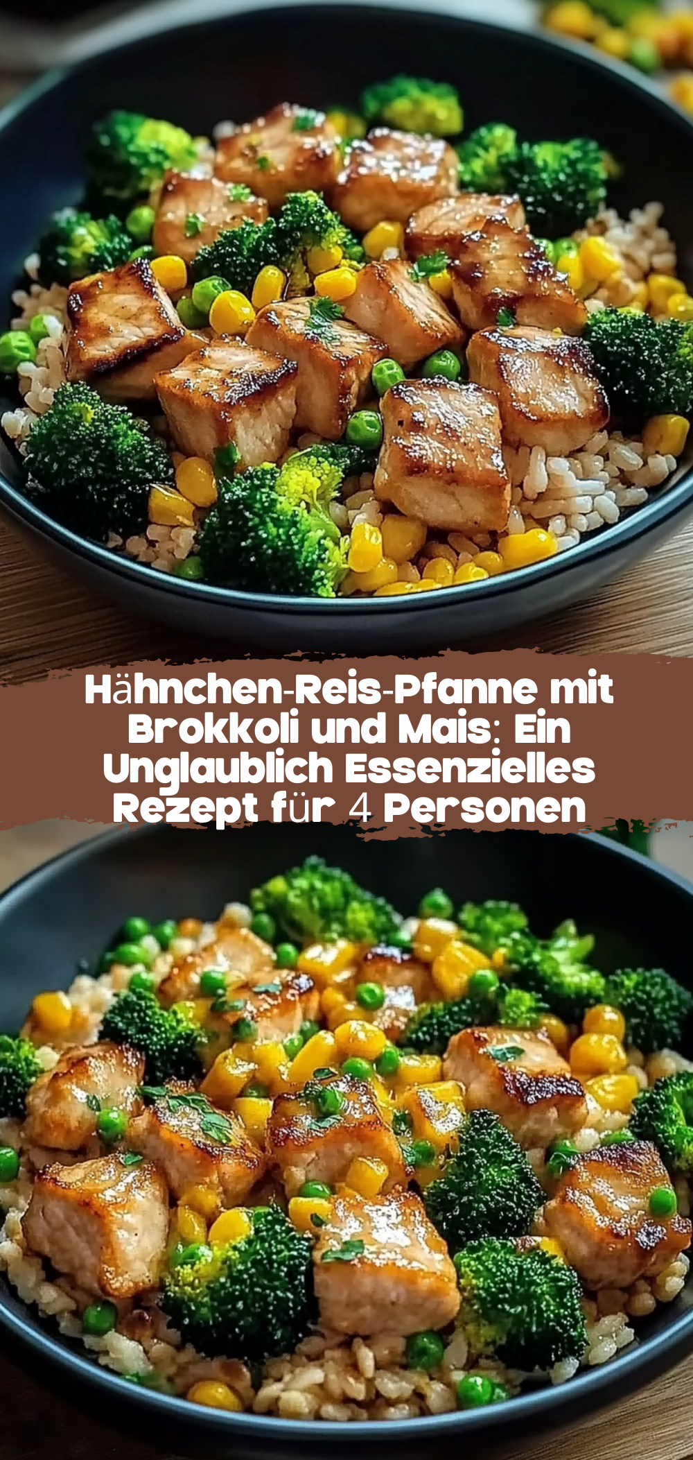 Hähnchen-Reis-Pfanne mit Brokkoli und Mais: Ein Unglaublich Essenzielles Rezept für 4 Personen