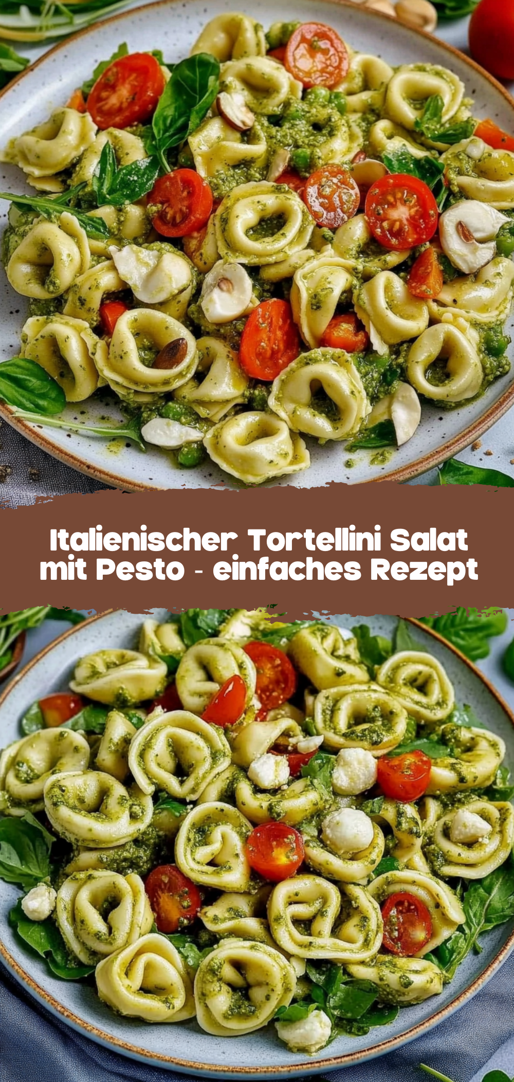 Italienischer Tortellini Salat mit Pesto - einfaches Rezept