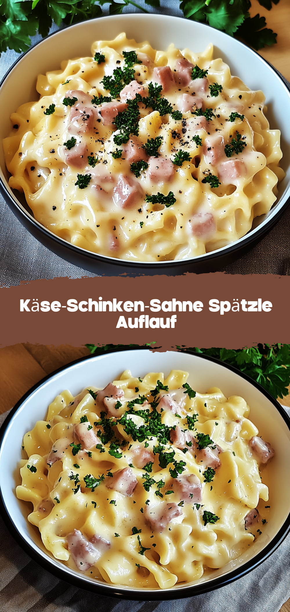 Käse-Schinken-Sahne Spätzle